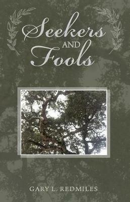 Seekers and Fools: Transitional Poetry, Prose and Parable - Gary Lee Redmiles - cover