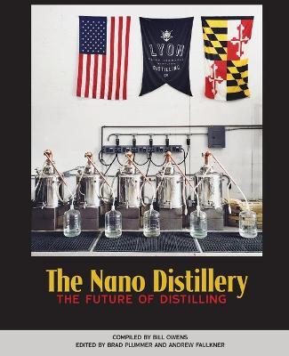The Nano Distillery: The Future of Distilling - cover