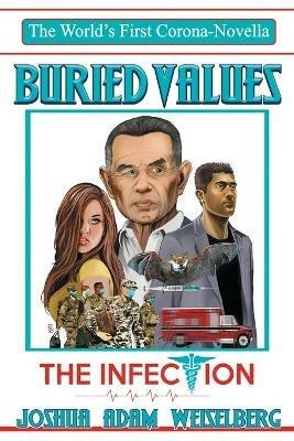 Buried Values: The Infection - Joshua Adam Weiselberg - cover