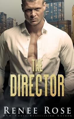 The Director - Renee Rose - cover