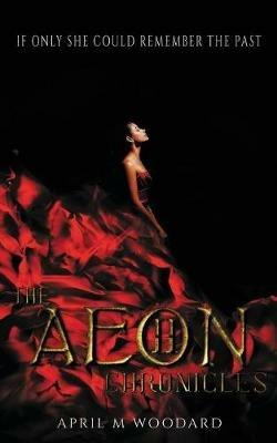 The Aeon Chronicles-Book 2 - April M Woodard - cover