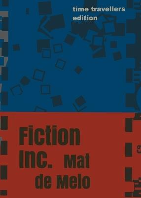 Fiction Inc. - Mat de Melo - cover