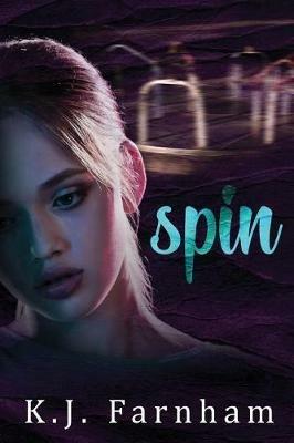 Spin - K J Farnham - cover