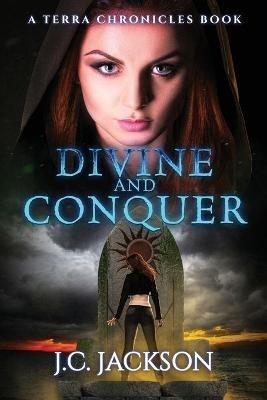 Divine and Conquer - J C Jackson - cover