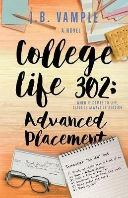 College Life 302: Advanced Placement - J B Vample - cover