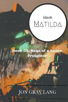 Black Matilda - Jon Gray Lang - cover