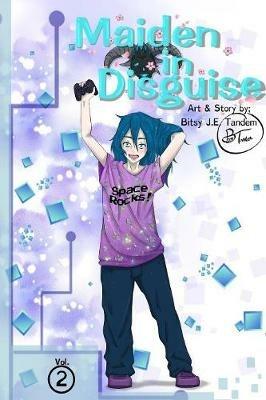 Maiden in Disguise: Vol. 2: Are They My Friends? - Bitsy J E Tandem - cover