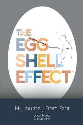 The Eggshell Effect - Joel Holc - cover