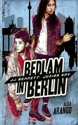 Bedlam in Berlin - Alba Arango - cover