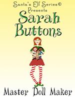 Sarah Buttons, Master Doll Maker