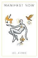 Manifest Now - IDIL Ahmed - cover