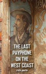 The Last Payphone On The West Coast