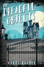 The Dreadful Objects