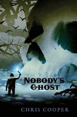 Nobody's Ghost - Chris Cooper - cover