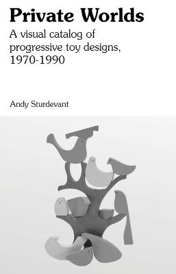 Private Worlds - Andy Sturdevant - cover