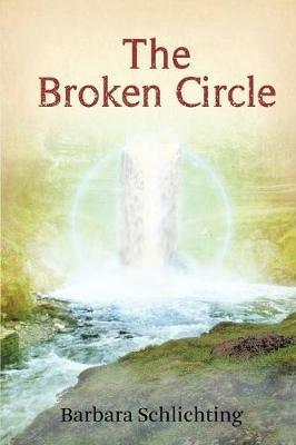 The Broken Circle - Barbara Schlichting - cover