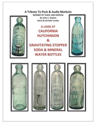 California Hutchinson & Gravitating Stopper Soda & Mineral Water Bottles - John C Burton,Steve & Christie Curtiss - cover