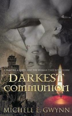 Darkest Communion - Michele E Gwynn - cover