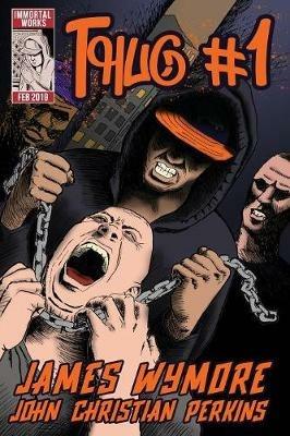 Thug #1 - James Wymore - cover