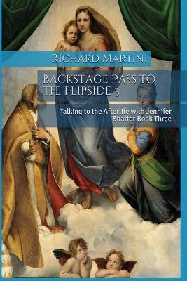 Backstage Pass to the Flipside 3 - Richard Martini - cover