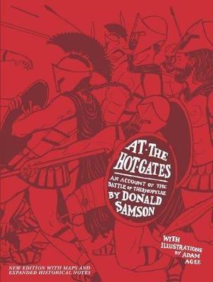 At the Hot Gates: An Account of the Battle of Thermopylae - Donald Samson - cover