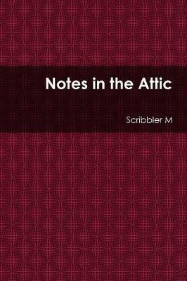 Notes in the Attic - Scribbler M - cover