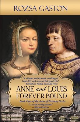 Anne and Louis Forever Bound - Rozsa Gaston - cover