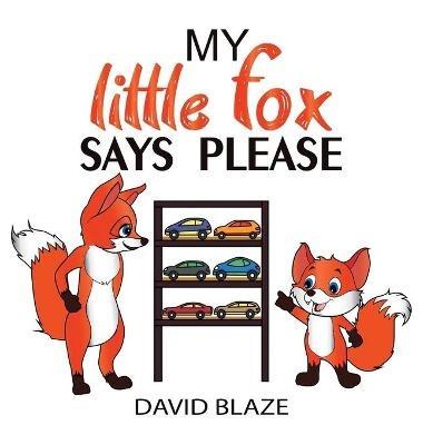 My Little Fox Says Please - David Blaze - cover