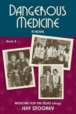 Dangerous Medicine - Jeff Stookey - cover