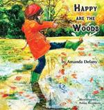 Happy are the Woods