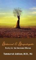 Unbossed & Unapologetic: Poetry for the Awakened Woman