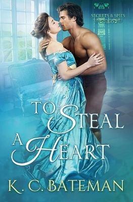 To Steal A Heart - Kate Bateman,K C Bateman - cover