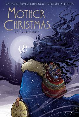 Mother Christmas: Vol: 1: The Muse - Valya Dudycz Lupescu - cover