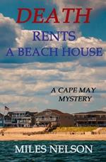 Death Rents A Beach House: A Cape May Mystery