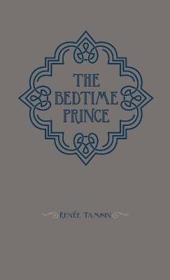 The bedtime prince - Renée Tamsin - cover