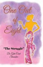One Out of Eight: The Struggle
