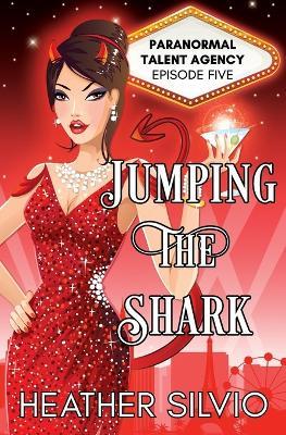 Jumping the Shark - Heather Silvio - cover