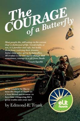 The Courage of a Butterfly - Edmond E Frank - cover