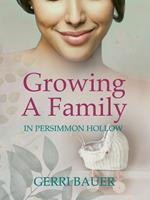 Growing A Family in Persimmon Hollow