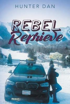 Rebel Reprieve - Hunter Dan - cover