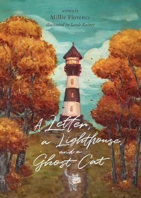 A Letter, a Lighthouse, and a Ghost Cat - Millie Florence - cover