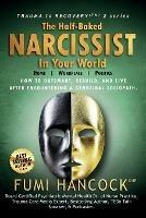 The Half-baked Narcissist in Your World - Fumi Hancock - cover