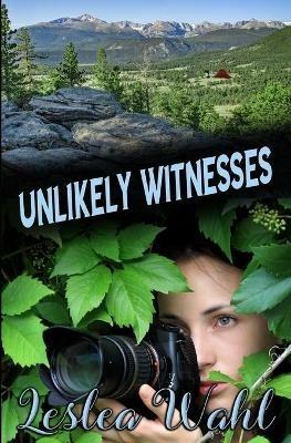 Unlikely Witnesses - Leslea Wahl - cover