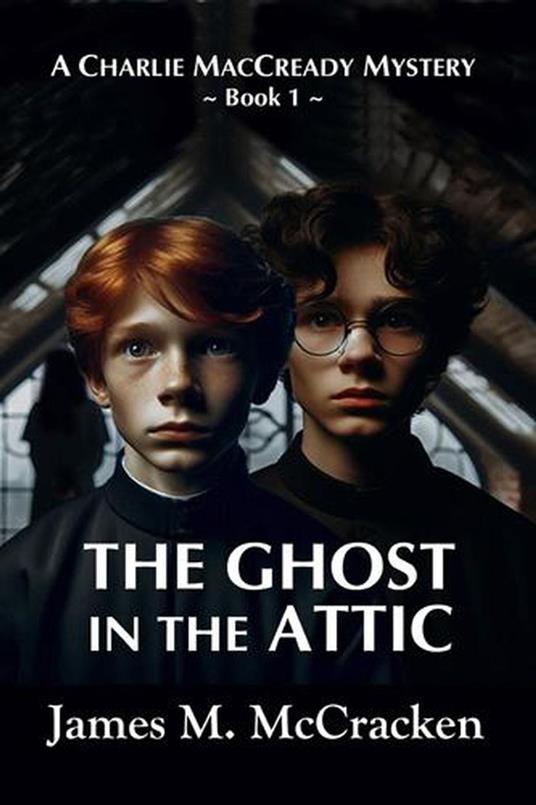 The Ghost in the Attic - James M. McCracken - ebook