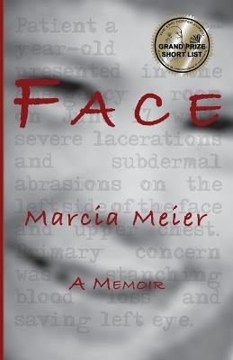 Face: A Memoir - Marcia Meier - cover