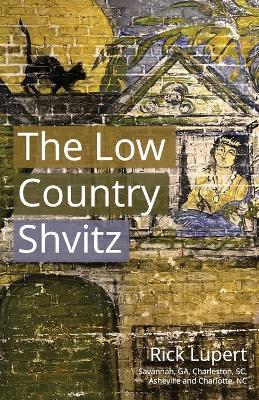 The Low Country Shvitz - Rick Lupert - cover