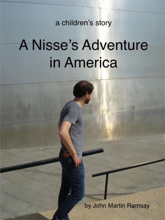 A Nisse's Adventure in America - John Martin Ramsay - ebook