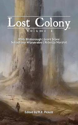 Lost Colony: Volume 1 - Mark Bilsborough,Grant Stone,Subodhana Wijeyeratne - cover
