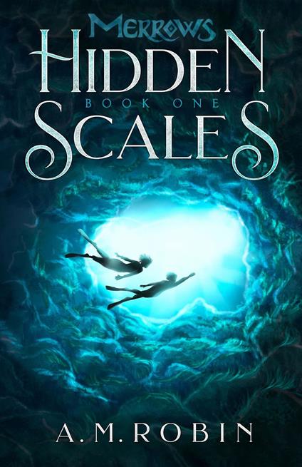 Hidden Scales - A. M. Robin - ebook