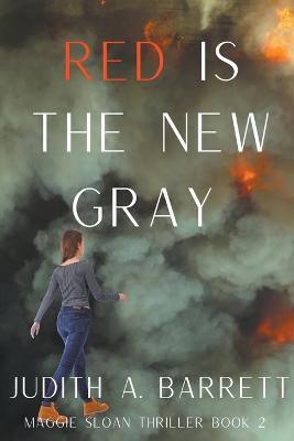 Red Is the New Gray - Judith a Barrett - cover
